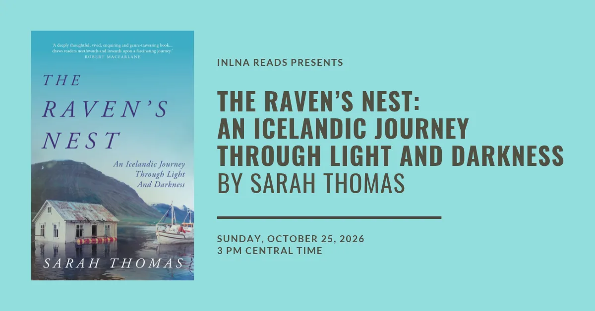 INLNA Reads: The Raven's Nest, with Sarah Thomas